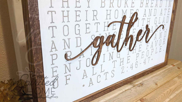 Gather Sign - They Broke Bread in Their Homes - Fall Bible Verse Décor