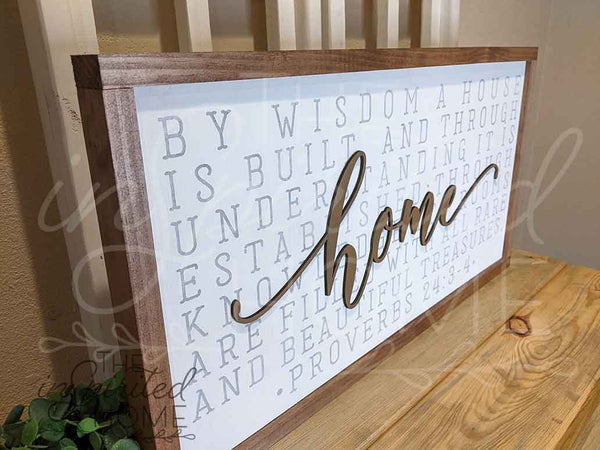 By Wisdom a House is Built - Bible Verse Sign
