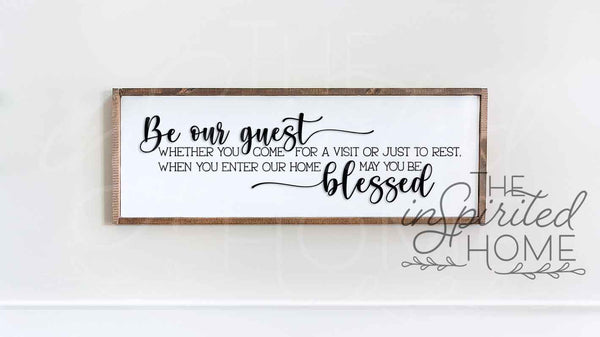 Be Our Guest - Entryway Sign