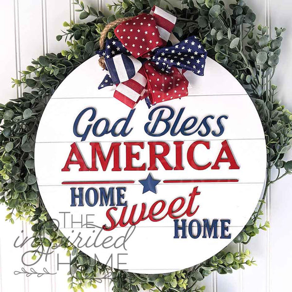 God Bless America My Home Sweet Home - Door Hanger