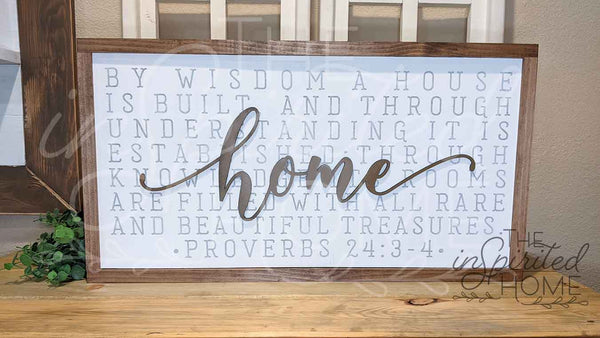 By Wisdom a House is Built - Bible Verse Sign