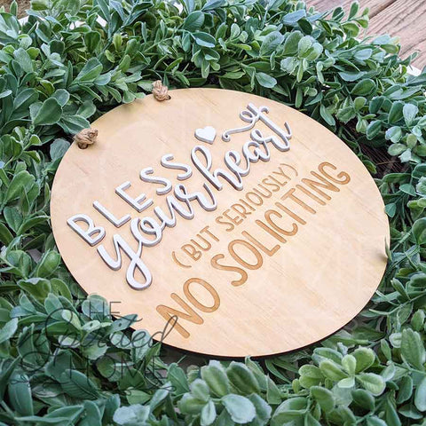 Bless Your Heart - No Soliciting Sign