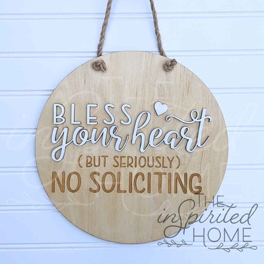 Bless Your Heart - No Soliciting Sign