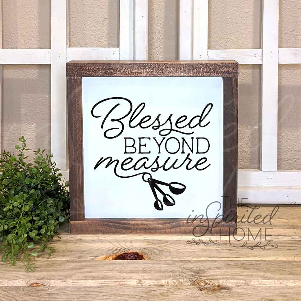 Blessed Beyond Measure Sign - Hand lettered wood sign - Wall decor - Rustic decor - Home decor - Mantle decor - Faith based sign