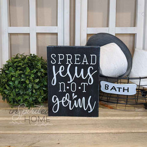 Spread Jesus not Germs - Bathroom Decor