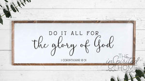 Do it All for the Glory of God - Scripture Wood Sign