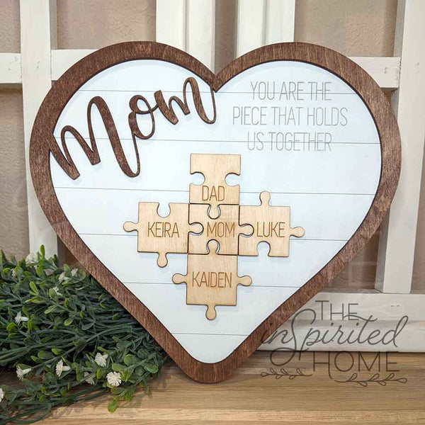 Mom You Are The Piece That Holds Us Together - Mother's Day Gift