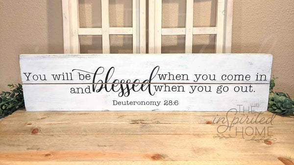 Deuteronomy 28:6 Wall Hanging -  You will be Blessed When You Come in and Blessed When you go out Framed Wood Sign - 