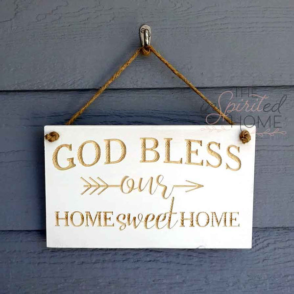 God Bless Our Home Sweet Home - Porch Decor