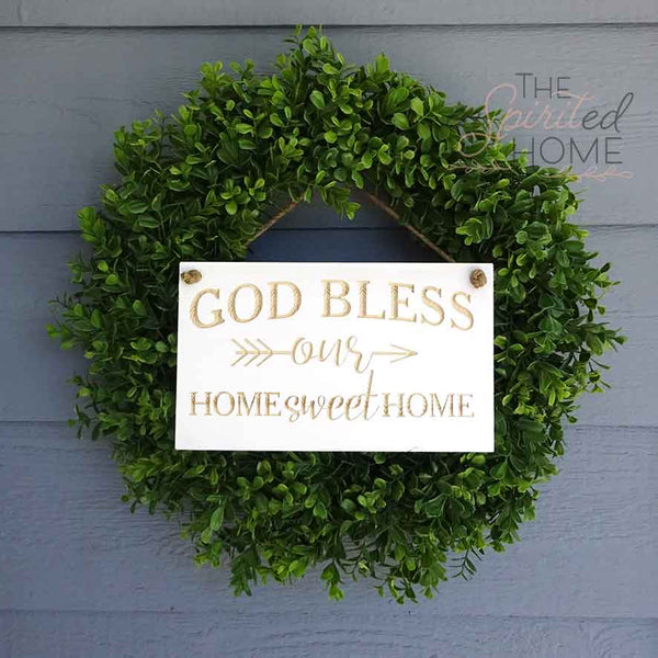 God Bless Our Home Sweet Home - Porch Decor